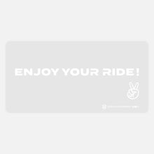 Load image into Gallery viewer, Enjoy Your Ride Board Sticker
